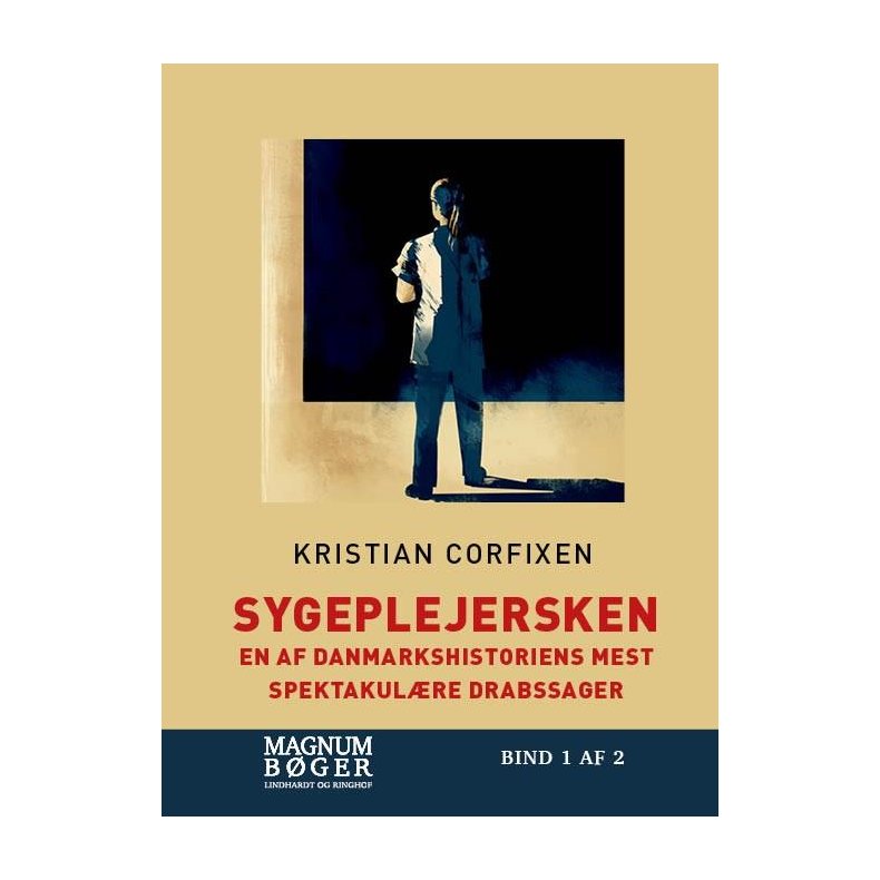 Sygeplejersken - En af Danmarkshistoriens mest spektakulre drabssager (Storskrift) 