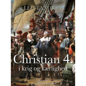 Christian 4. i krig og krlighed 