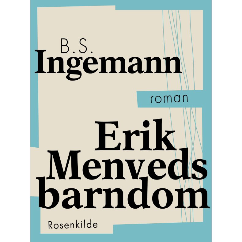 Erik Menveds barndom 