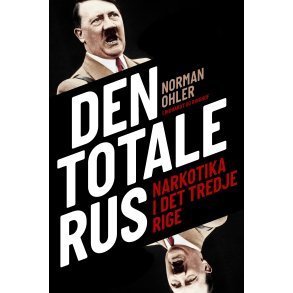 Den totale rus Narkotika i Det Tredje Rige