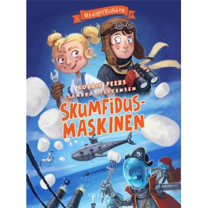 Opdagerklubben (1) - Skumfidusmaskinen 
