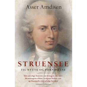 Struensee - Til nytte og fornjelse 