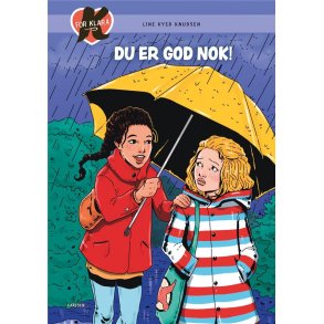 K for Klara (22) - Du er god nok! 