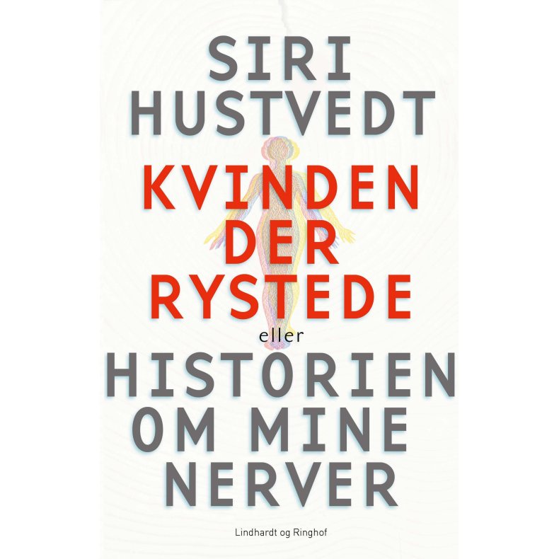 Kvinden der rystede eller Historien om mine nerver 