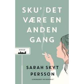 Sku' det vre en anden gang 