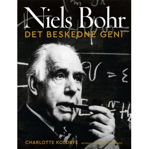 Niels Bohr - Det beskedne geni 