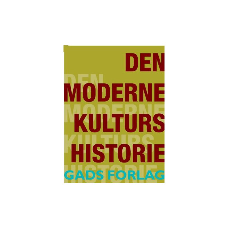 Den moderne kulturs historie antologi