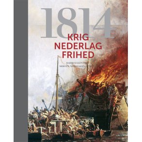 1814 Krig, Nederlag, Frihed