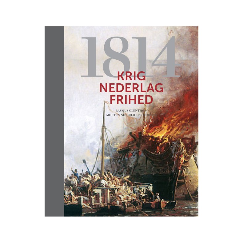 1814 Krig, Nederlag, Frihed