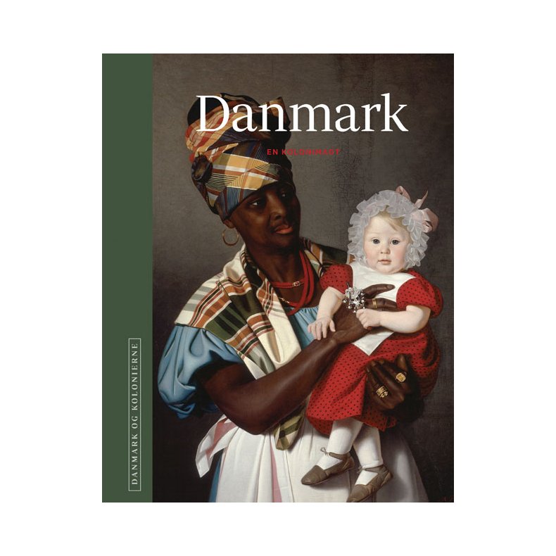 Danmark og kolonierne - Danmark Bind Danmark