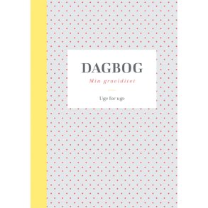 Dagbog: Min graviditet Uge for uge