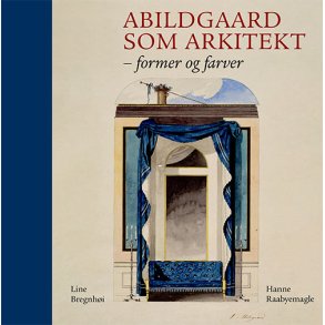 Abildgaard som arkitekt Form og farver