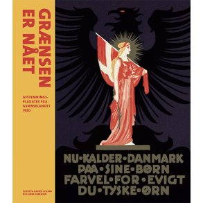 Grnsen er net Afstemningsplakater fra grnselandet 1920