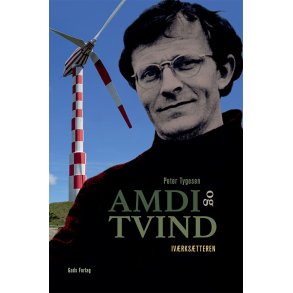 Amdi og Tvind Bind 1 Ivrkstteren