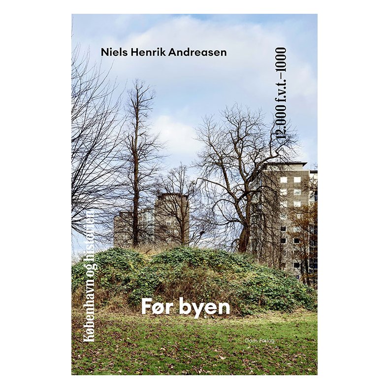 Kbenhavn og historien | Bind 1 Fr byen