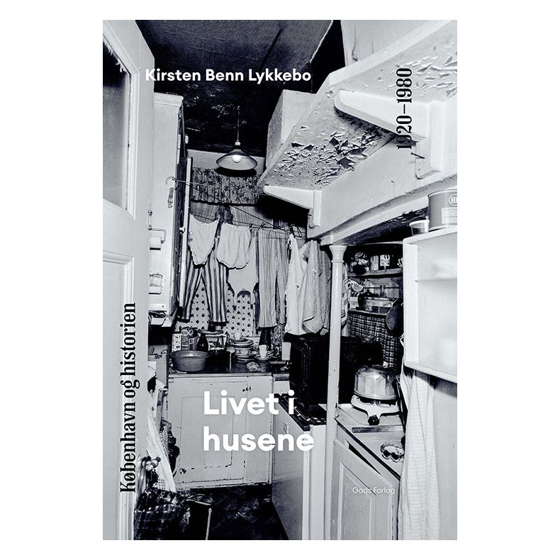 Kbenhavn og historien | Bind 7 Livet i husene