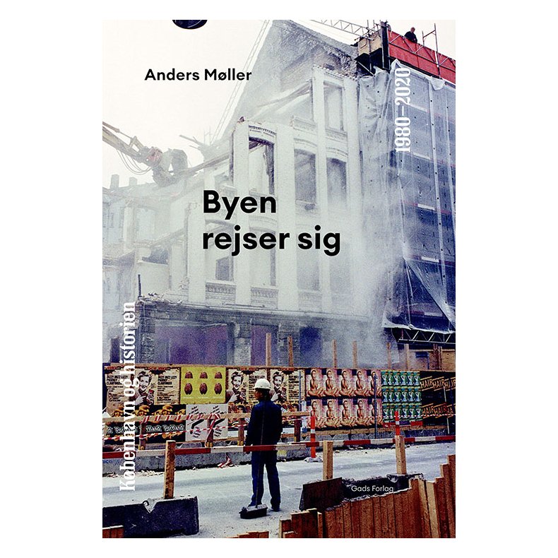 Kbenhavn og historien | Bind 8 Byen rejser sig