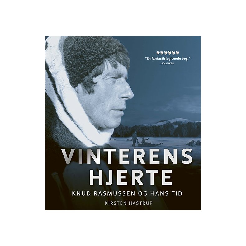 Vinterens hjerte Knud Rasmussen og hans tid