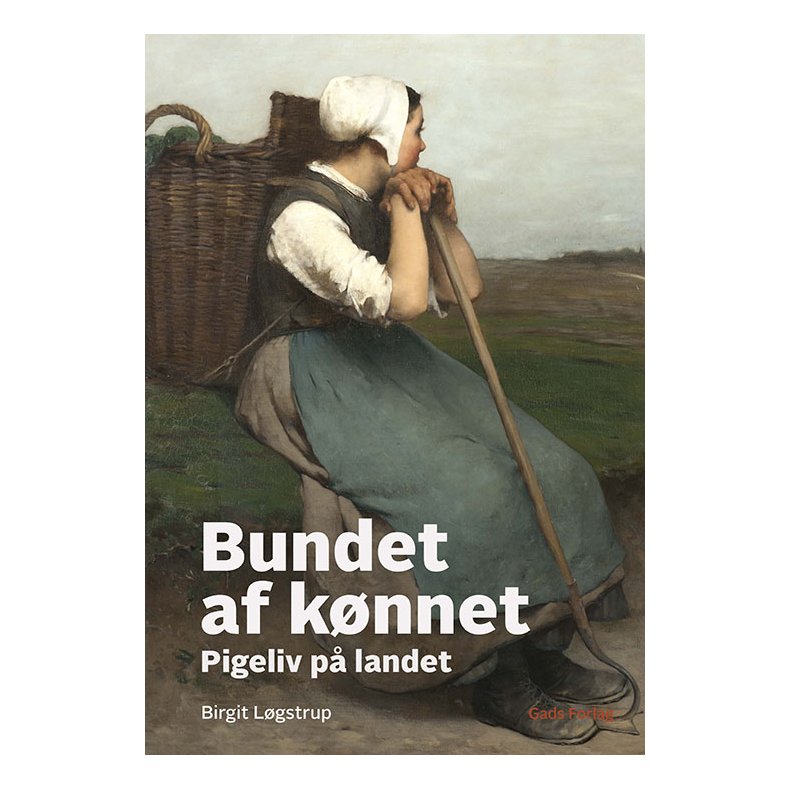 Bundet af knnet Pigeliv p landet