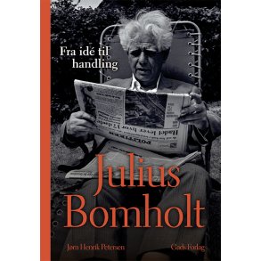Julius Bomholt Fra id til handling
