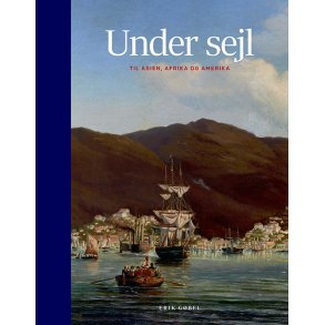 Under sejl Til Asien, Afrika og Amerika