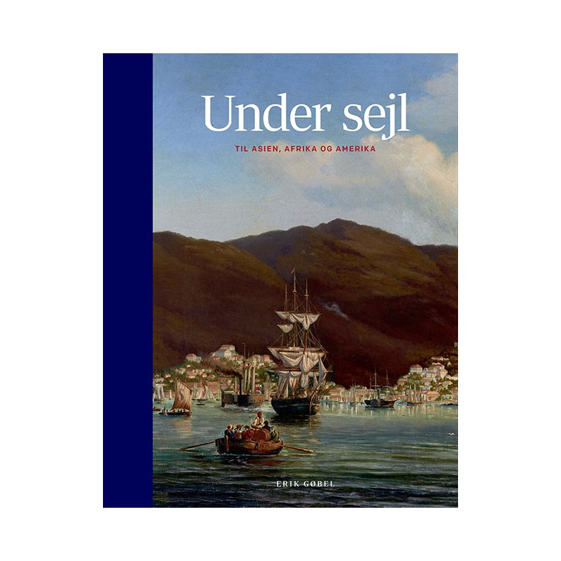 Under sejl Til Asien, Afrika og Amerika