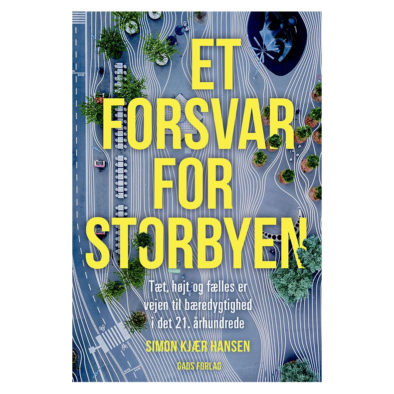 Et forsvar for storbyen Tt, hjt og flles er vejen til bredygtighed i det 21. rhundrede