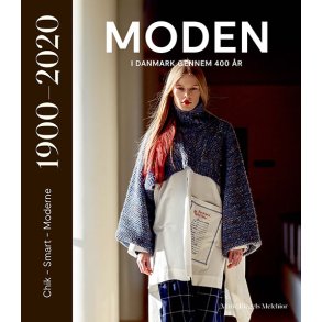 Moden i Danmark gennem 400 r 1900-2020 | Chik  Smart  Moderne