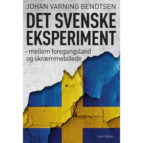Det svenske eksperiment mellem foregangsland og skrmmebillede