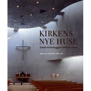 Kirkens nye huse Dansk kirkebyggeri efter r 2000