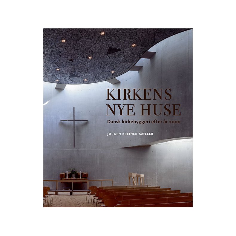 Kirkens nye huse Dansk kirkebyggeri efter r 2000