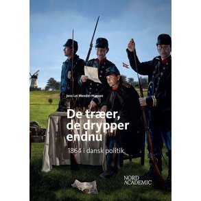 De trer, de drypper endnu 1864 i dansk politik