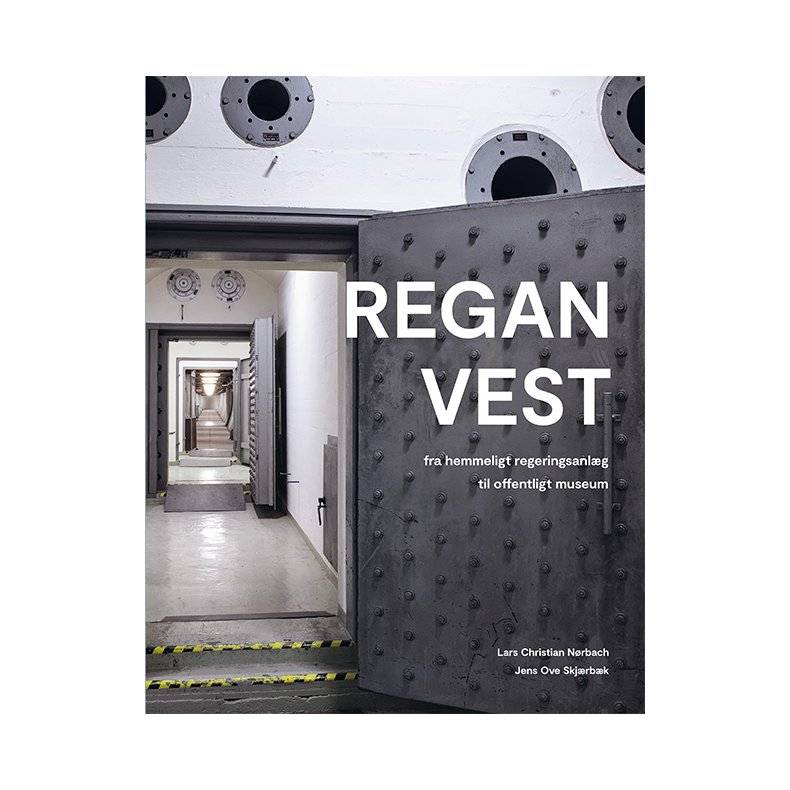 REGAN Vest Fra hemmeligt regeringsanl�g til offentligt museum