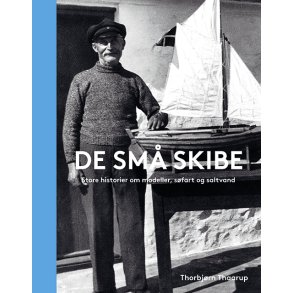 De sm skibe Sfartshistorier i miniature