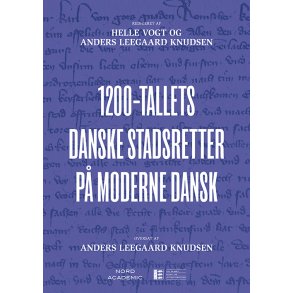 1200-tallets danske stadsretter p� moderne dansk 