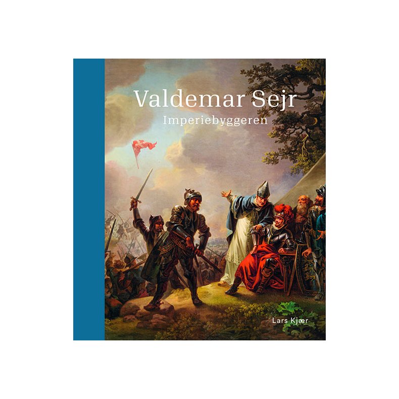 Valdemar Sejr Imperiebyggeren