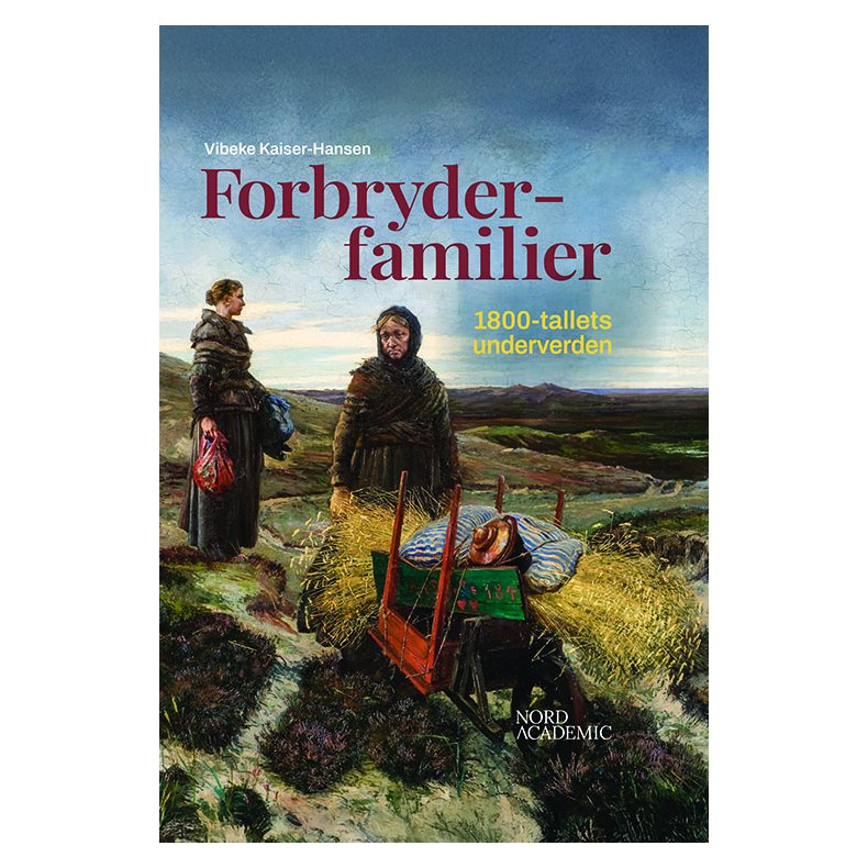 Forbryderfamilier 1800-tallets underverden