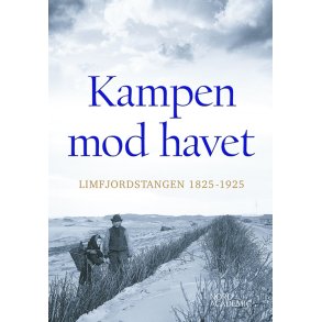 Kampen mod havet Limfjordstangen 1825-1925