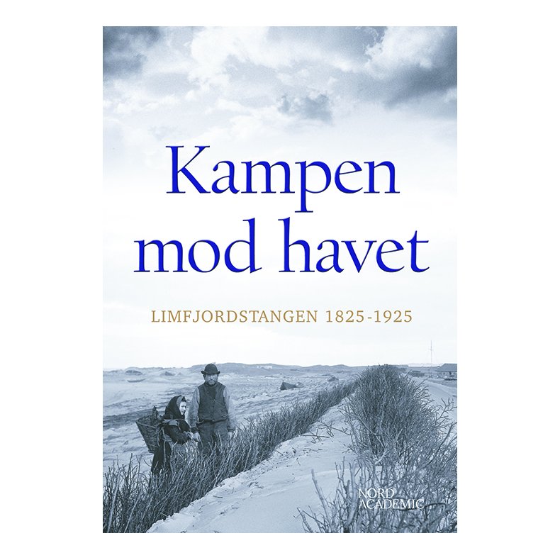 Kampen mod havet Limfjordstangen 1825-1925