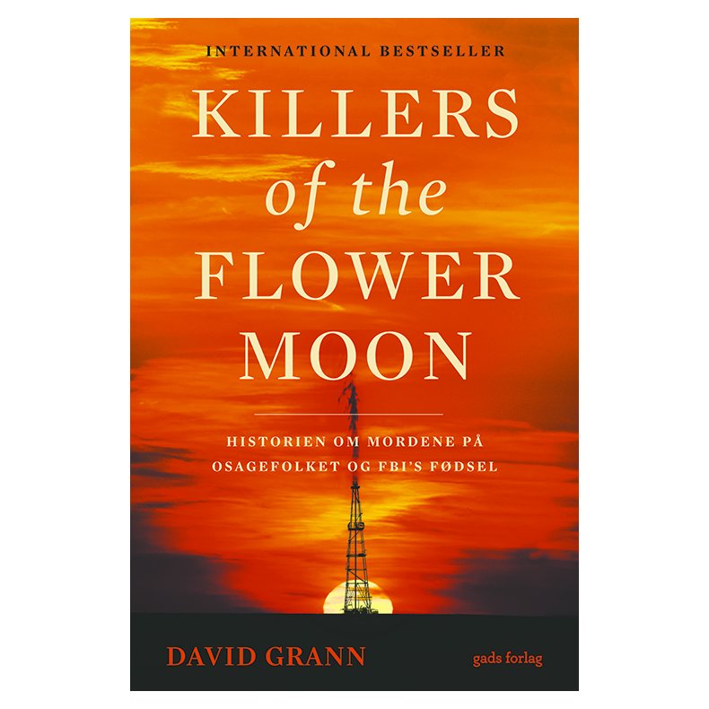 Killers of the Flower Moon Historien om mordene p Osagefolket og FBI's fdsel