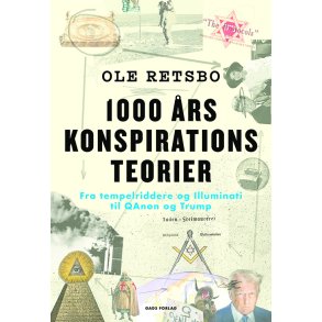1000 rs konspirationsteorier Fra tempelriddere og Illuminati til QAnon og Trump