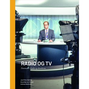 Radio og tv Danmarks Radio og danskerne