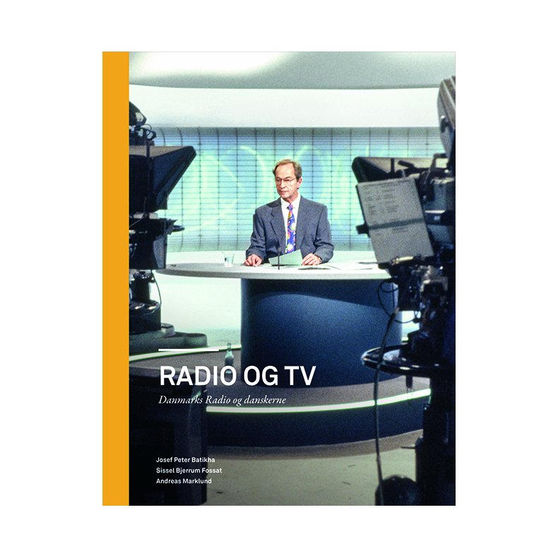 Radio og tv Danmarks Radio og danskerne