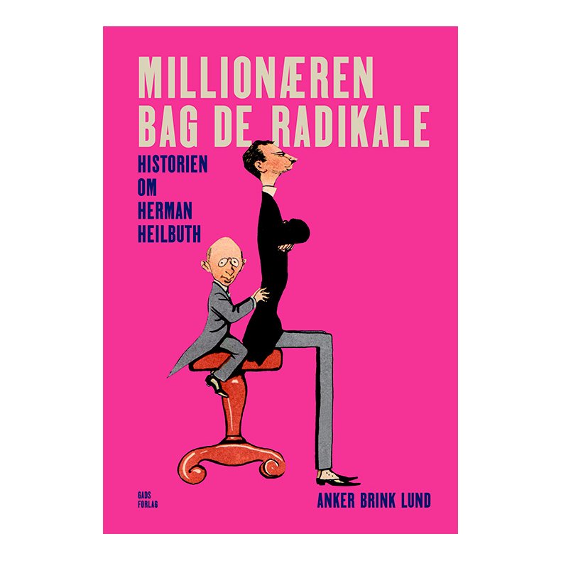 Millionren bag de radikale Historien om Herman Heilbuth