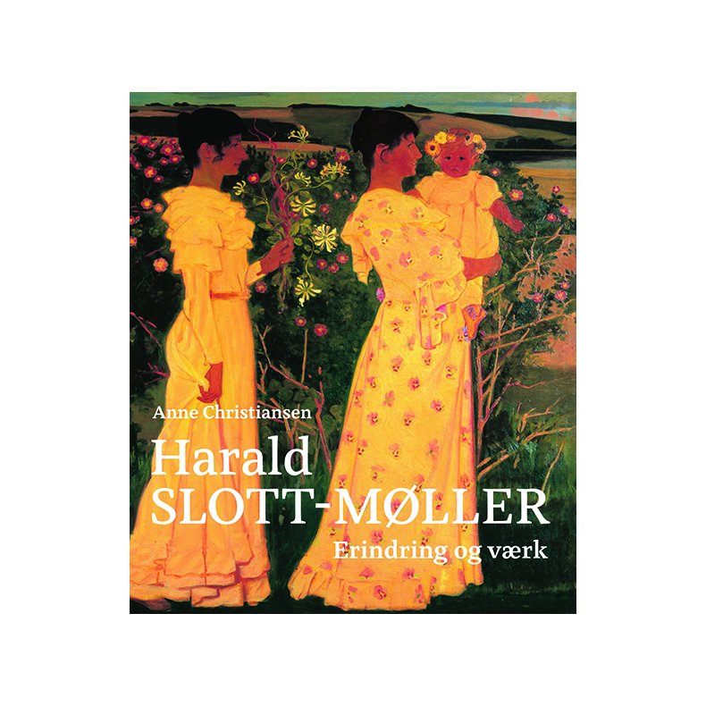 Harald Slott-Mller Erindring og vrk