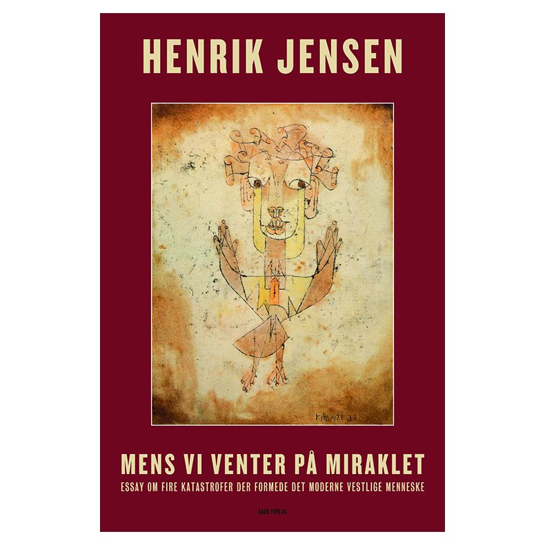 Mens vi venter p miraklet Essay om fire katastrofer der formede det moderne vestlige menneske