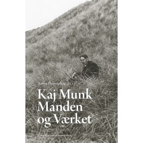 Kaj Munk Manden og Vrket