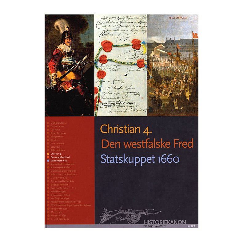 Historiekanon, Christian 4. Den westfalske Fred, Statskuppet 1660 