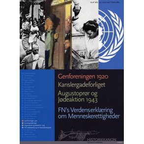 Historiekanon, Genforeningen 1920, Kanslergadeforliget, Augustoprr og jdeaktion 1943 