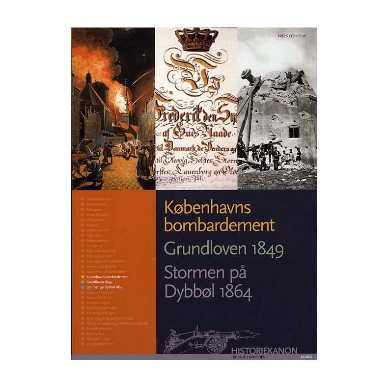Historiekanon, Kbenhavns bombardement, Grundloven 1849, Stormen p Dybbl 1864 